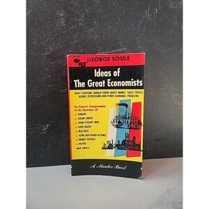 Ideas Of The Great Economists By George Soule Paperback